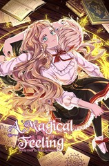 《A Magical Feeling》原画：Elma 原作：Nekoru创作【连载中】电子漫画下载—–【JPG/PNG/WEBP】高清完整版【恋爱】